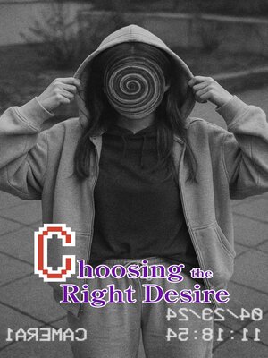 cover image of Choosing the Right Desire